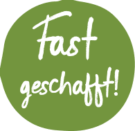 Fast geschafft